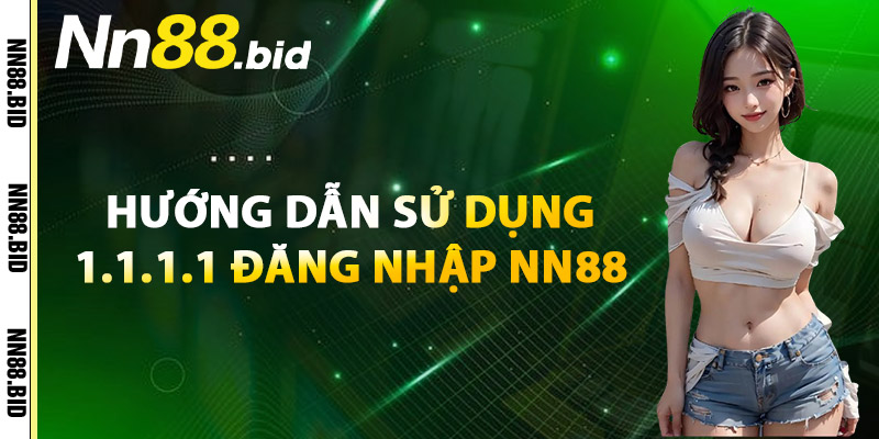  Hướng Dẫn Sử Dụng 1.1.1.1 Đăng Nhập NN88